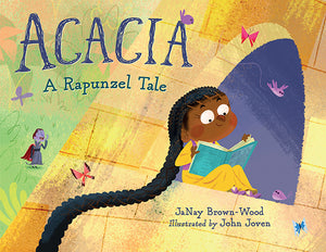 Book cover of 'Acacia: A Rapunzel Tale' with a girl with long hair sitting on a rock, surrounded by butterflies and small characters.