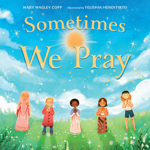 Sometimes We Pray Board Book