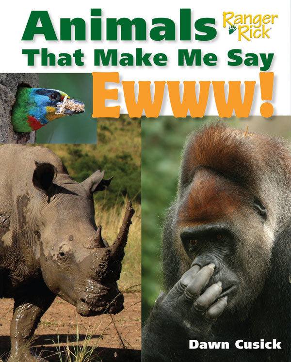 Animals That Make Me Say Ewwww!