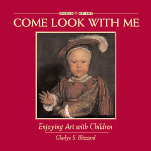 Come Look With Me: Enjoying Art with Children book cover