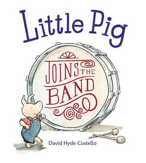 Little Pig Joins the Band book cover