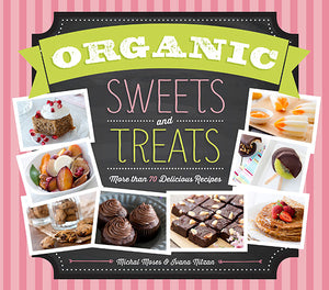 Organic Sweets and Treats book cover