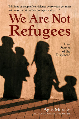We Are Not Refugees book cover image