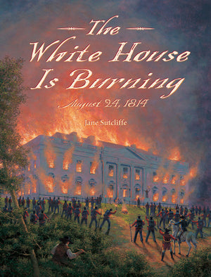 The White House Is Burning book cover